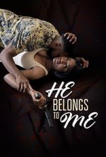Watch He Belongs to Me 0123movies