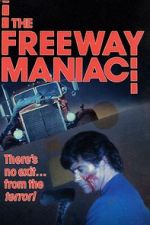 Watch The Freeway Maniac 0123movies