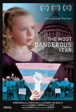 Watch The Most Dangerous Year 0123movies