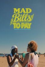 Watch Mad Bills to Pay (or Destiny, dile que no soy malo) 0123movies