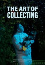 Watch The Art of Collecting (Short 2021) 0123movies