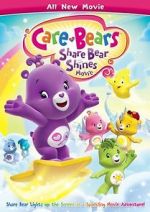 Watch Care Bears: Share Bear Shines 0123movies