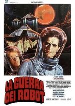 Watch War of the Robots 0123movies