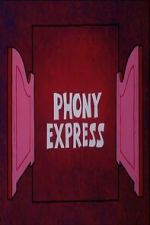 Watch Phony Express 0123movies