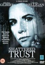 Watch Shattered Trust: The Shari Karney Story 0123movies
