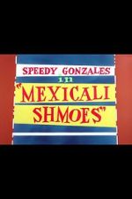 Watch Mexicali Shmoes 0123movies