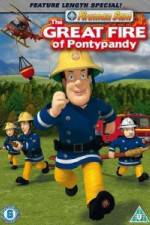 Watch Fireman Sam The Great Fire Of Pontypandy 0123movies