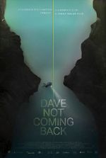 Watch Dave Not Coming Back 0123movies
