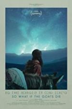 Watch So What If the Goats Die 0123movies