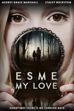 Watch Esme, My Love 0123movies