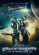 Watch Space Agents: The Mysterious Ax 0123movies