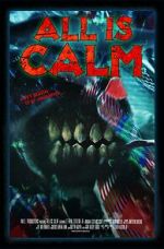 Watch All Is Calm (Short 2023) 0123movies