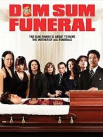 Watch Dim Sum Funeral 0123movies