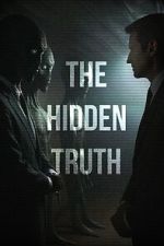Watch The Hidden Truth 0123movies