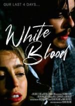 Watch White Blood 0123movies