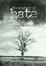Watch The Anatomy of Hate 0123movies