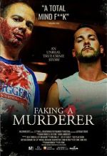 Watch Faking A Murderer 0123movies