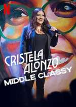Watch Cristela Alonzo: Middle Classy 0123movies