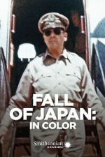 Watch Fall of Japan: In Color 0123movies
