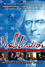 Watch Nullification: The Rightful Remedy 0123movies