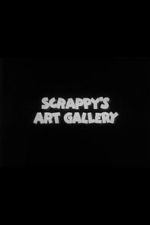 Watch Scrappy\'s Art Gallery 0123movies
