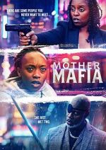 Watch Mother Mafia 0123movies