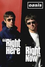 Watch Oasis: Right Here Right Now 0123movies