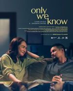 Watch Only We Know 0123movies