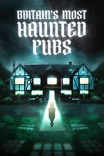 Watch Britain's Most Haunted Pubs 0123movies