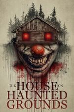 Watch The House on Haunted Grounds 0123movies