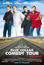 Watch Blue Collar Comedy Tour: The Movie 0123movies