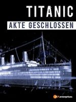 Watch Titanic\'s Final Mystery 0123movies