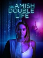Watch My Amish Double Life 0123movies