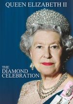 Watch Queen Elizabeth II - The Diamond Celebration 0123movies