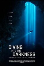 Watch Diving Into The Darkness 0123movies