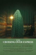Watch The Crossing Over Express (Short 2024) 0123movies