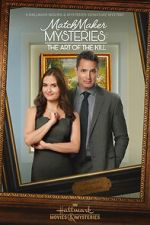 Watch MatchMaker Mysteries: The Art of the Kill 0123movies