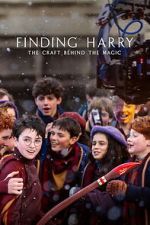 Watch Finding Harry: The Craft Behind the Magic 0123movies