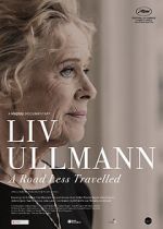 Watch Liv Ullmann: A Road Less Travelled 0123movies