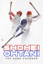 Watch Shohei Ohtani: The Game Changer 0123movies