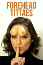 Watch Forehead Tittaes 0123movies