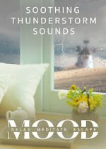 Watch Soothing Thunderstorm: Mood - Relax, Meditate, Escape 0123movies