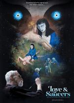 Watch Love and Saucers 0123movies