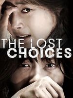 Watch The Lost Choices 0123movies