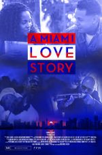Watch A Miami Love Story 0123movies