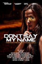 Watch Don\'t Say My Name 0123movies