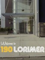 Watch Welcome to 190 Lorimer 0123movies