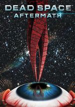 Watch Dead Space: Aftermath 0123movies