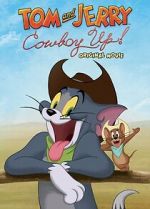 Watch Tom and Jerry: Cowboy Up! 0123movies