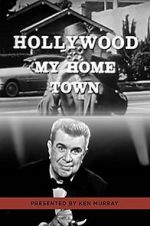 Watch Hollywood My Home Town 0123movies